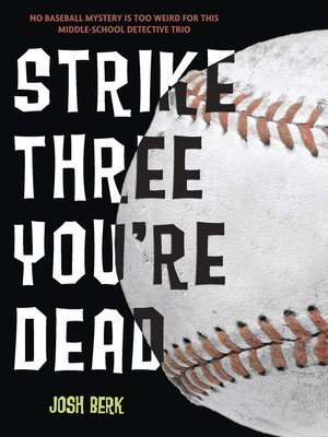 cover image of Strike Three, You're Dead